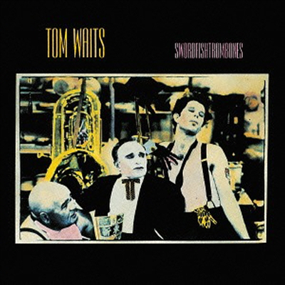 Tom Waits - Swordfishtrombones (SHM-CD)(일본반)