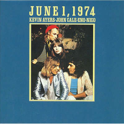 Kevin Ayers/John Cale/Eno/Nico - June 1. 1974 (SHM-CD)(일본반)