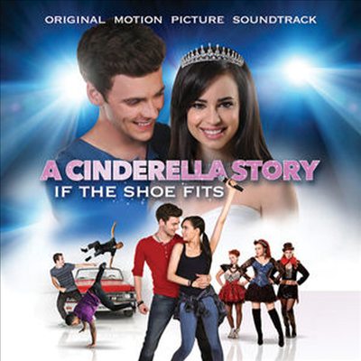 O.S.T. - A Cinderella Story: If The Shoe Fits (신데렐라 스토리: 구두가 발에 맞는다면) (Soundtrack)(CD-R)