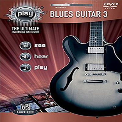 Alfred's Play Series Blues Guitar 3 (알프레도 뮤직 블루스 기타)(지역코드1)(한글무자막)(DVD)