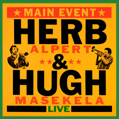 Herb Alpert &amp; Hugh Masekela - Main Event: Live (Remastered)(CD)