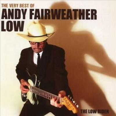 Andy Fairweather Low - The Very Best Of Andy Fairweather Low - The Low Rider (CD)