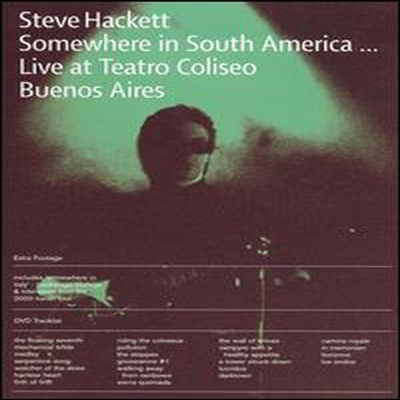 Steve Hackett - Somewhere in South America: Live in Buenos Aires (DVD)(2002)
