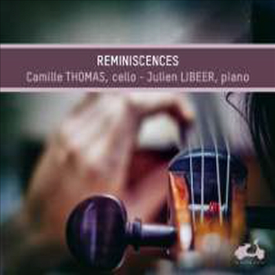 추억 - 첼로와 피아노를 위한 작품집 (Reminiscences - Works for Cello and Piano) (Digipack)(CD) - Camille Thomas