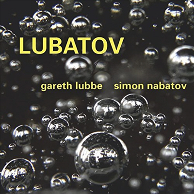 Gareth Lubbe/Simon Nabatov - Lubatov (CD)