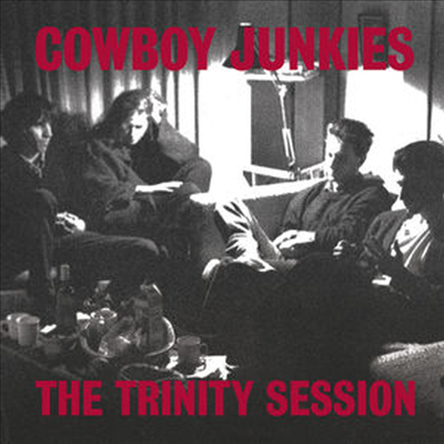 Cowboy Junkies - Trinity Session (Ltd. Ed)(Gatefold)(Super Analog)(200G)(2LP)