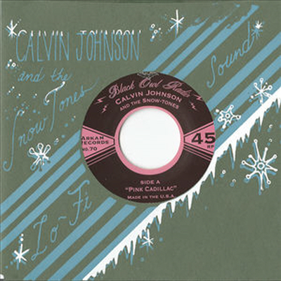 Calvin Johnson - Pink Cadillac (7 inch Single LP)