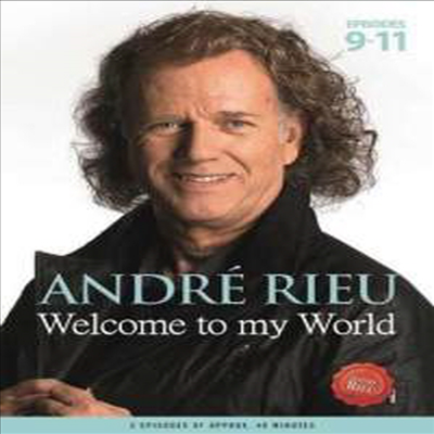 앙드레 류 - 웰컴 투 마이 월드 파트 3 (Andre Rieu - Welcome To My World Part 3 EP.9 - 11) (DVD) (2016) - Andre Rieu