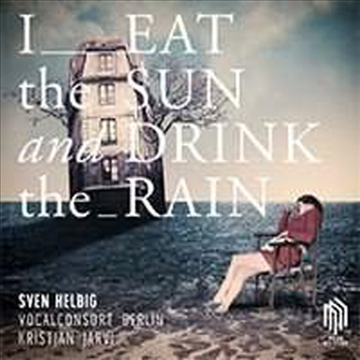 스벤 헬비히: 나는 태양을 먹고 비를 삼킨다 (Sven Helbig: I Eat The Sun and Drink The Rain) (180g)(LP) - Kristjan Jarvi