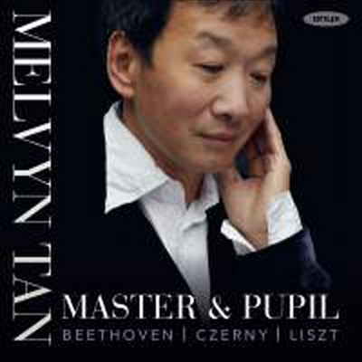 스승과 제자 - 베토벤, 체르니 &amp; 리스트: 피아노 작품집 (Master &amp; Pupil - Beethoven, Czerny &amp; Liszt: Works for Piano) - Melvyn Tan