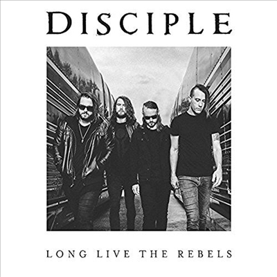 Disciple - Long Live The Rebels (CD)