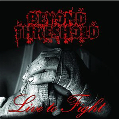 Beyond Threshold - Live To Fight (CD)