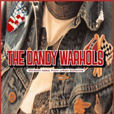 Dandy Warhols - Thirteen Tales From Urban Bohemia (Vinyl)(2LP)