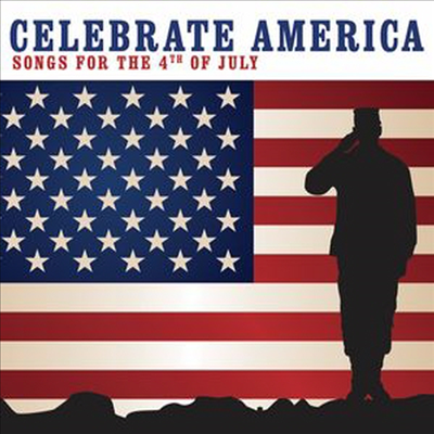 미국 독립기념일의 찬가 (Celebrate America: Songs for the 4th of July)(CD) - Arthur Fiedler