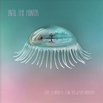 Hope Sandoval &amp; Warm Inventions - Until The Hunter (Digipack)(CD)