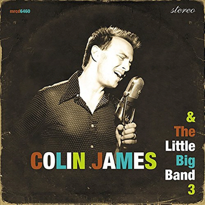 Colin James - Little Big Band 3 (CD)