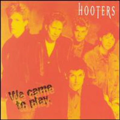 Hooters - We Came To Play (Day To Day)(CD)