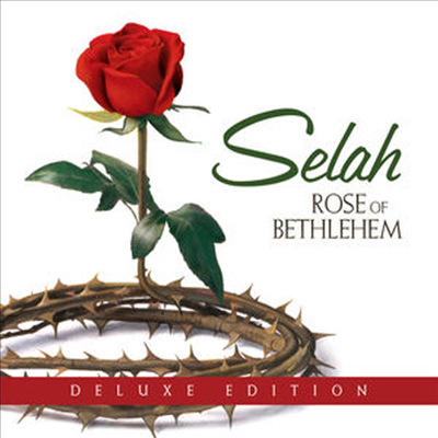 Selah - Rose Of Bethlehem (Deluxe Edition)(CD)