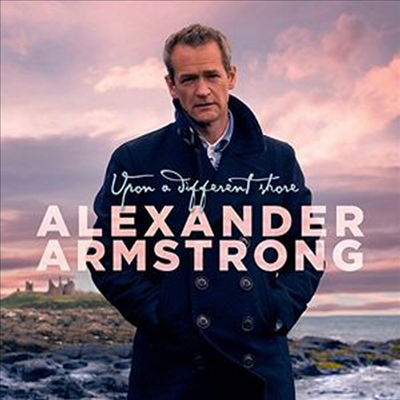 Alexander Armstrong - Upon A Different Shore (CD)