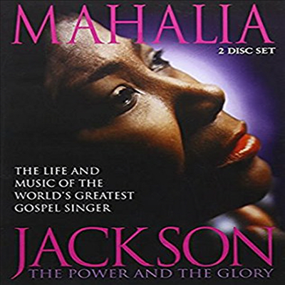 Mahalia Jackson: The Power And The Glory (마할리아 잭슨: 더 파워 앤 더 글로리)(지역코드1)(한글무자막)(DVD)