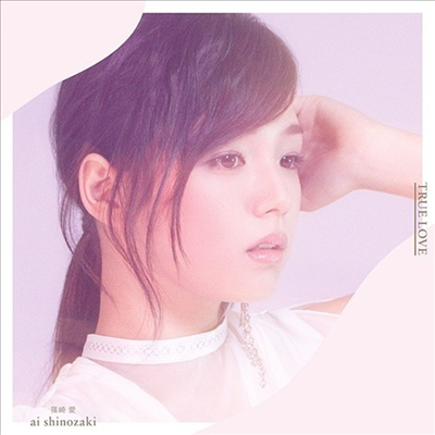 Shinozaki Ai (시노자키 아이) - True Love (CD)
