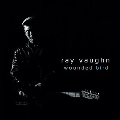 Ray Vaughn - Wounded Bird (CD)