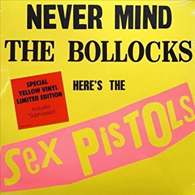 Sex Pistols - Never Mind The Bollocks, Here’s The Sex Pistols (Limited Edition)(Yellow LP)