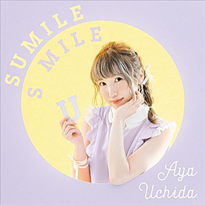 Uchida Aya (우치다 아야) - Sumile Smile (CD+DVD) (초회한정반)