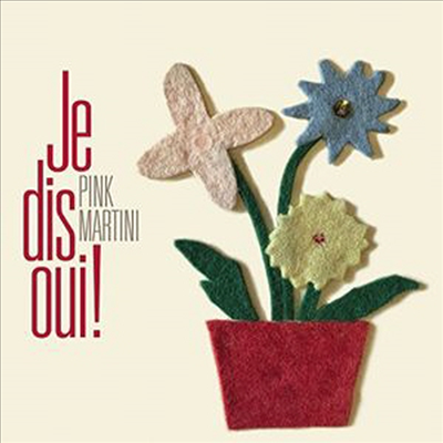 Pink Martini - Je Dis Oui! (CD)