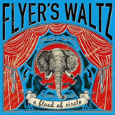 A Flood Of Circle (어 플러드 오브 서클) - Flyers Waltz (CD)