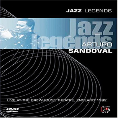 Arturo Sandoval - Live at the Brewhouse Theatre, England 1992 (DVD)(2004)