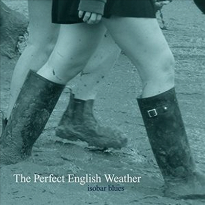 Perfect English Weather - Isobar Blues (CD)