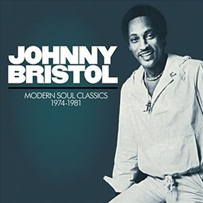 Johnny Bristol - Modern Soul Classics 1974-1981 (CD)
