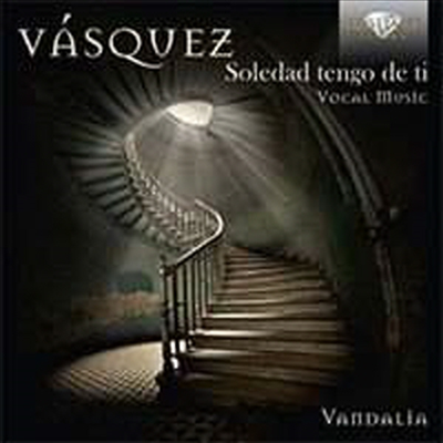 후안 바스쾌즈: 성악 작품집 (Juan Vasquez: Vocal Works)(CD) - Ensemble Vandalia