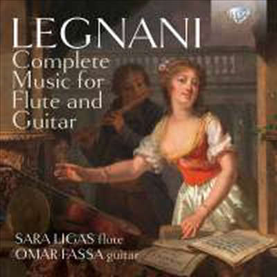 레그나니: 플루트와 기타를 위한 작품 전곡집 (Legnani: Complete Music for Flute and Guitar)(CD) - Sara Ligas