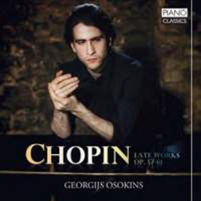 쇼팽: 후기 피아노 작품집 (Chopin: Last Piano Works) (CD) - Georgijs Osokins