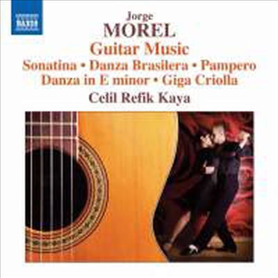 모렐: 기타 작품집 (Morel: Works for Guitar)(CD) - Celil Refik Kaya