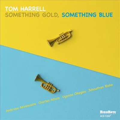 Tom Harrell - Something Gold, Something Blue (CD)
