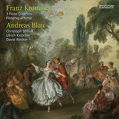 크로머: 3개의 플루트 사중주 (Krommer: 3 Flute Quartets)(CD) - Andreas Blau