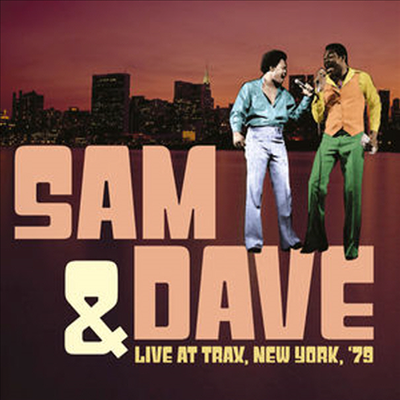 Sam & Dave - Live At Trax, New York, '79 (CD)