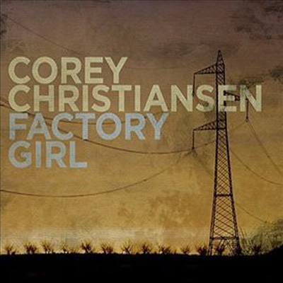 Corey Christiansen - Factory Girl (CD)