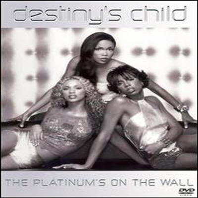 Destiny's Child - Destiny's Child - The Platinum's On The Wall (지역코드1)(DVD)(2001)