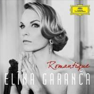 엘리나 가란차가 노래하는 로맨틱 아리아 (Elina Garanca - Romantic Arias)(CD) - Elina Garanca