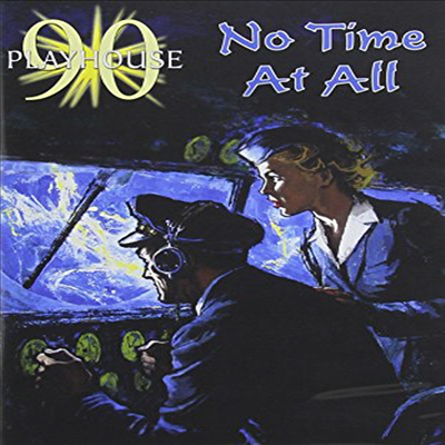 Playhouse 90: No Time At All (노 타임 엣 올)(지역코드1)(한글무자막)(DVD)