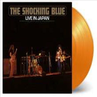 Shocking Blue - Live In Japan (Limited Numbered Edition)(Gatefold Cover)(180G)(Orange LP)