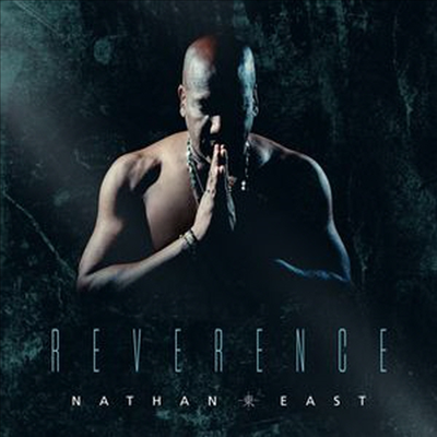 Nathan East - Reverence (Digipack)(CD)