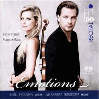 프랑크, 라벨: 바이올린 소나타 (Franck, Ravel: Violin Sonatas - Emotions) (SACD Hybrid) - Kirill Troussov