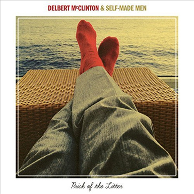 Delbert McClinton &amp; Self-Made Men - Prick Of The Litter (CD)