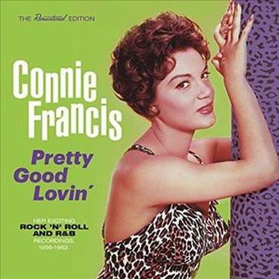 Connie Francis - Plenty Good Lovin: Her Exciting Rock N Roll &amp; R&amp;B (CD)