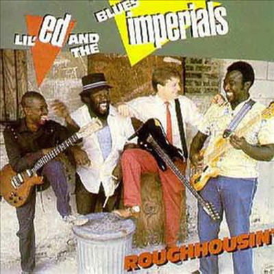 Lil Ed &amp; The Blues Imperials - Roughhousin (CD)